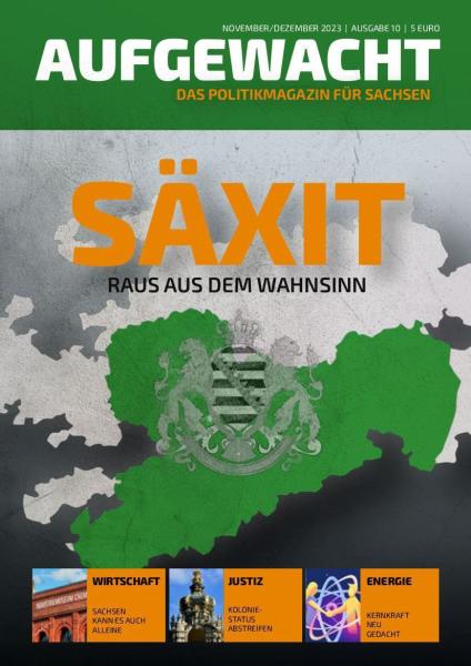 AUFGEWACHT - Das Politikmagazin für Sachsen!  (Ausgabe 10 November/Dezember 2023)